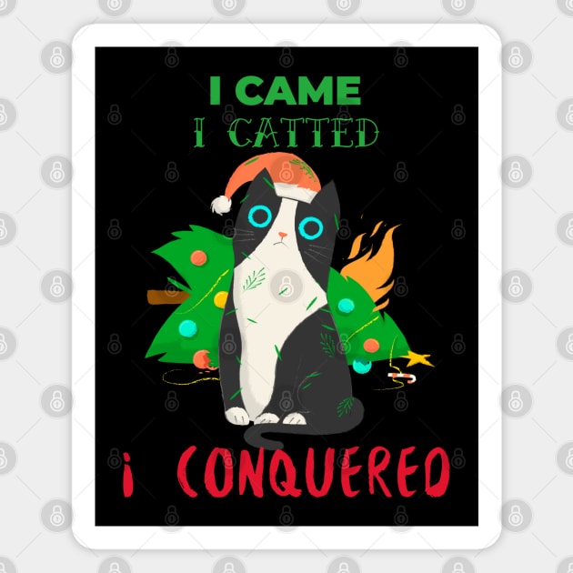 I CAME I CATTED I CONQUERED Magnet by TeachUrb